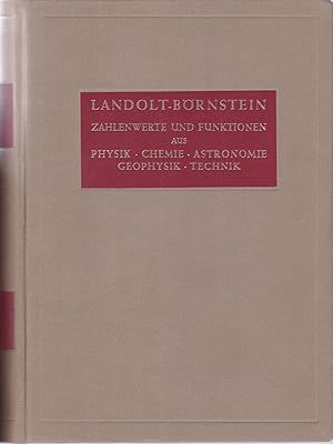 1. Band: Atom- und Molekularphysik : 4. Teil: Kristalle. (aus der Reihe Landolt-Börnstein, Zahlen...