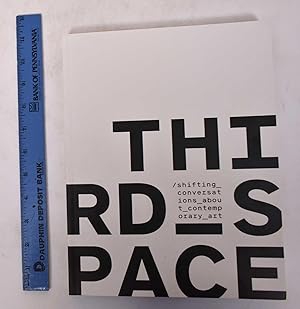 Seller image for Third-Space: Shifting Conversations About Contemporary Art for sale by Mullen Books, ABAA