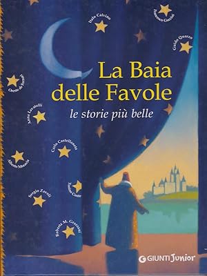 Immagine del venditore per La baia delle favole. Le storie piu' belle venduto da Librodifaccia