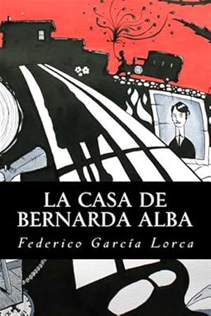 Bild des Verkufers fr La Casa de Bernarda Alba/ Bernarda Alba's house -Language: spanish zum Verkauf von GreatBookPrices