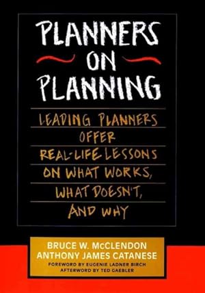 Seller image for Planners on Planning : Leading Planners Offer Real-Life Lessons on What Works, What Doesn'T, and Why for sale by GreatBookPrices
