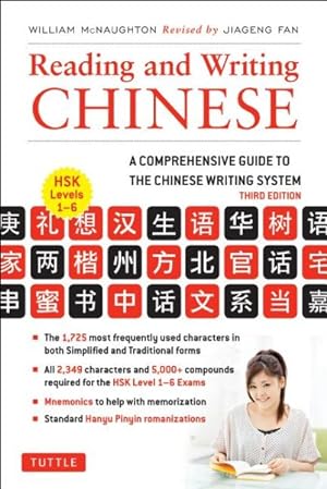 Bild des Verkufers fr Reading and Writing Chinese : A Comprehensive Guide to the Chinese Writing System zum Verkauf von GreatBookPrices