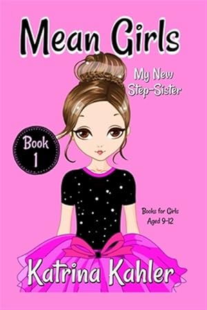 Image du vendeur pour My New Step-sister : Books for Girls Aged 9-12 mis en vente par GreatBookPrices