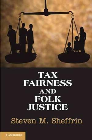 Image du vendeur pour Tax Fairness and Folk Justice mis en vente par GreatBookPrices