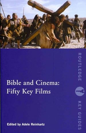 Imagen del vendedor de Bible and Cinema : Fifty Key Films a la venta por GreatBookPrices