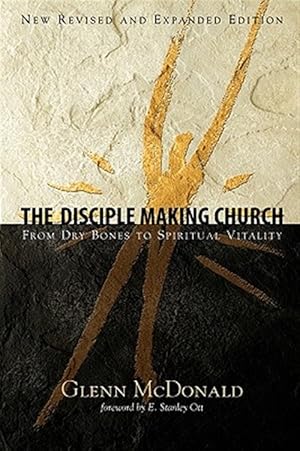 Immagine del venditore per Disciple Making Church : From Dry Bones to Spiritual Vitality venduto da GreatBookPrices