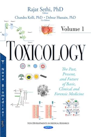 Seller image for Toxicology : The Past, Present, and Future of Basic, Clinical and Forensic Medicine for sale by GreatBookPrices