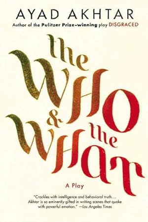 Immagine del venditore per Who & The What : A Play venduto da GreatBookPrices