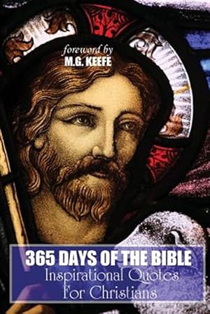 Seller image for 365 Days of the Bible : Inspirational Quotes for Christians for sale by GreatBookPrices
