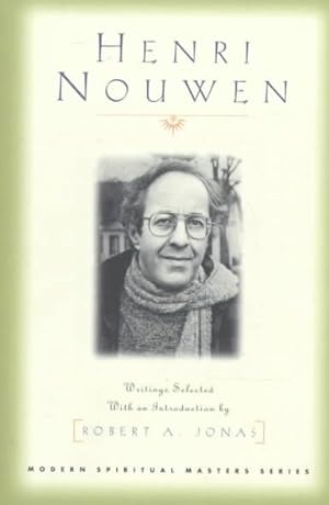 Imagen del vendedor de Henri Nouwen : Writings Selected With an Introduction by Robert A. Jonas a la venta por GreatBookPrices