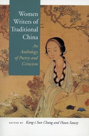 Immagine del venditore per Women Writers of Traditional China : An Anthology of Poetry and Criticism venduto da GreatBookPrices