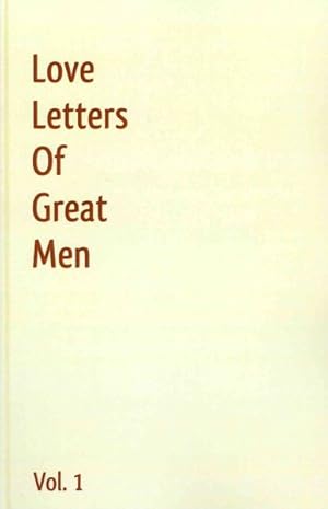 Seller image for Love Letters of Great Men for sale by GreatBookPrices