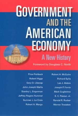 Seller image for Government & the American Economy : A New History for sale by GreatBookPrices
