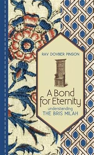 Bild des Verkufers fr A Bond for Eternity: Understanding the Bris Milah zum Verkauf von GreatBookPrices