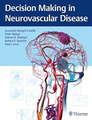 Bild des Verkufers fr Decision Making in Neurovascular Disease zum Verkauf von GreatBookPrices