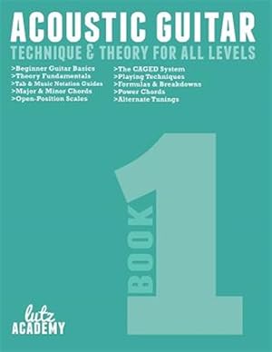 Bild des Verkufers fr Acoustic Guitar: Technique & Theory for All Levels zum Verkauf von GreatBookPrices