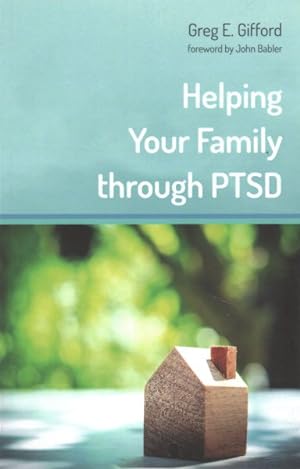 Bild des Verkufers fr Helping Your Family Through PTSD zum Verkauf von GreatBookPrices