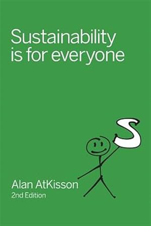 Imagen del vendedor de Sustainability Is for Everyone a la venta por GreatBookPrices