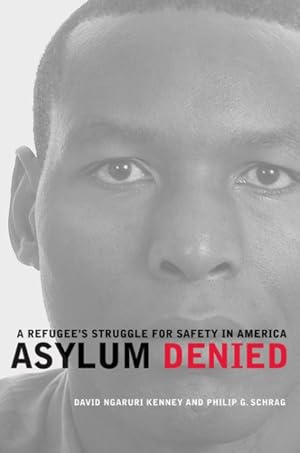 Seller image for Asylum Denied : A Refugee's Struggle for Safety in America for sale by GreatBookPrices