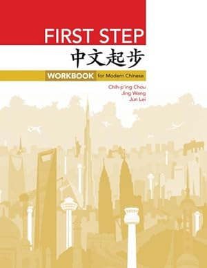 Immagine del venditore per First Step : Workbook for Modern Chinese venduto da GreatBookPrices
