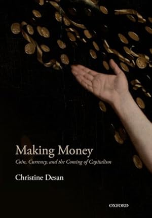 Imagen del vendedor de Making Money : Coin, Currency, and the Coming of Capitalism a la venta por GreatBookPrices