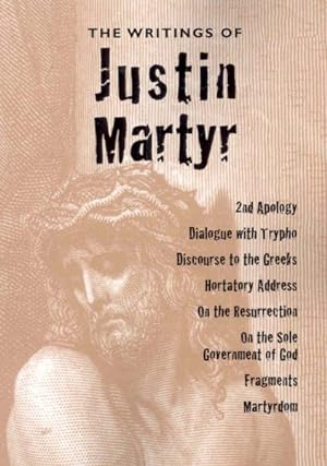 Bild des Verkufers fr Writings of Justin Martyr zum Verkauf von GreatBookPrices