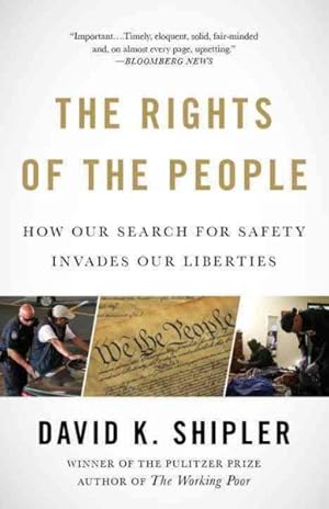 Seller image for Rights of the People : How Our Search for Safety Invades Our Liberties for sale by GreatBookPrices