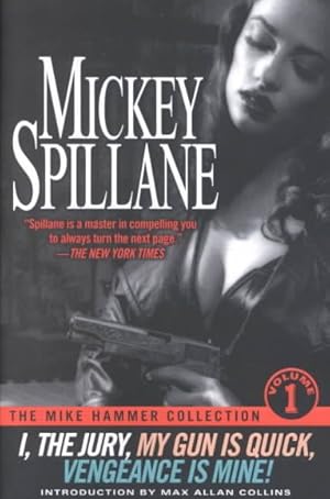 Seller image for Mike Hammer Collection : I the Jury, My Gun Is Quick, Vengeance Is Mine! for sale by GreatBookPrices