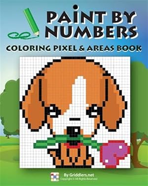 Seller image for Paint by Numbers: Coloring Pixel & Areas Book for sale by GreatBookPrices