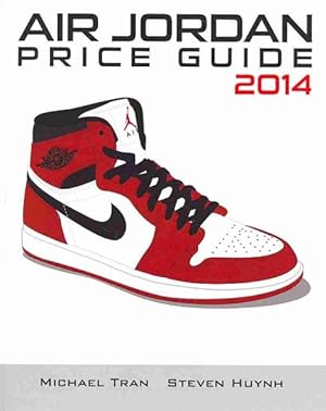 Imagen del vendedor de Air Jordan Price Guide 2014 a la venta por GreatBookPrices