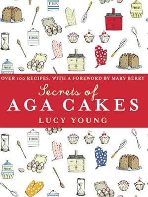 Bild des Verkufers fr Secrets of AGA Cakes zum Verkauf von GreatBookPrices