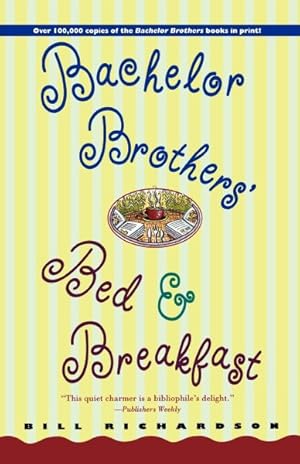 Immagine del venditore per Bachelor Brothers' Bed & Breakfast venduto da GreatBookPrices