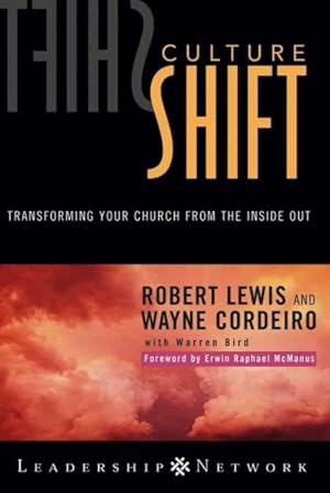 Seller image for Culture Shift : Transforming Your Church From The Inside Out for sale by GreatBookPrices