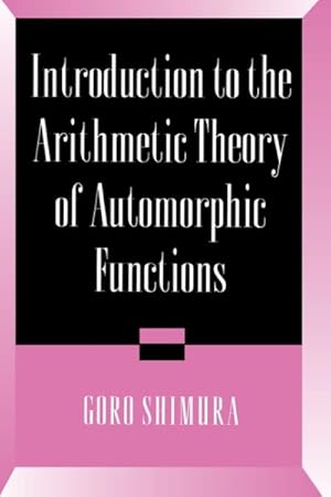 Immagine del venditore per Introduction to Arithmetic Theory of Automorphic Functions venduto da GreatBookPrices