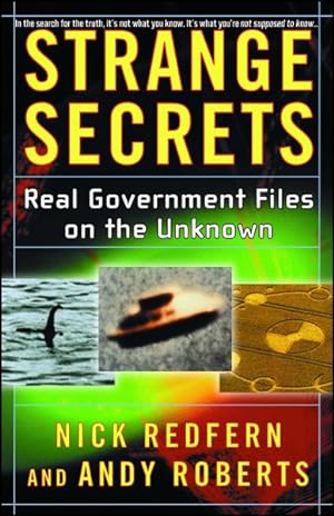 Bild des Verkufers fr Strange Secrets : Real Government Files on the Unknown zum Verkauf von GreatBookPrices