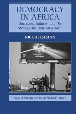 Image du vendeur pour Democracy in Africa : Successes, Failures, and the Struggle for Political Reform mis en vente par GreatBookPrices