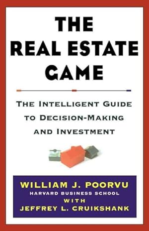 Bild des Verkufers fr Real Estate Game : The Intelligent Guide to Decision-Making and Investment zum Verkauf von GreatBookPrices