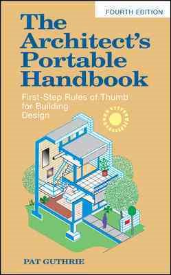 Immagine del venditore per Architect's Portable Handbook : First-Step Rules of Thumb for Building Design venduto da GreatBookPrices