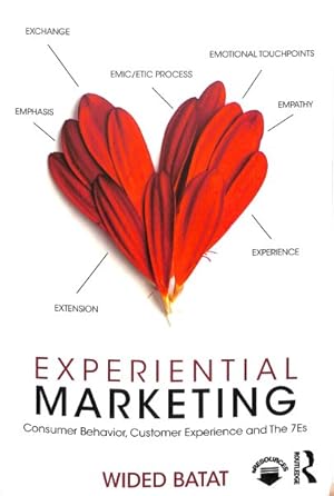 Image du vendeur pour Experience Marketing : Consumer Behavior, Customer Experience and the 7Es mis en vente par GreatBookPrices