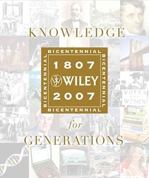 Imagen del vendedor de Knowledge for Generations : Wiley And the Global Publishing Industry, 1807-2007 a la venta por GreatBookPrices