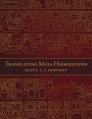 Imagen del vendedor de Translating Maya Hieroglyphs a la venta por GreatBookPrices