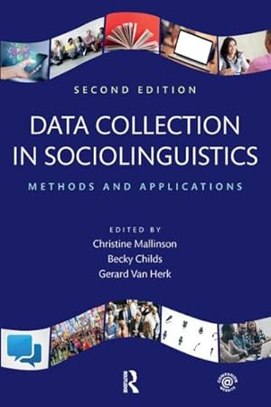 Imagen del vendedor de Data Collection in Sociolinguistics : Methods and Applications a la venta por GreatBookPrices
