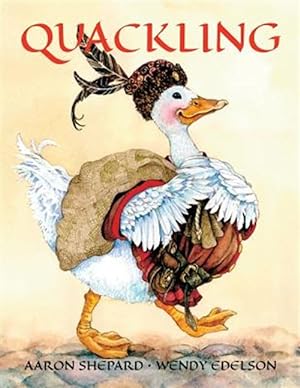 Immagine del venditore per Quackling: A Feathered Fairy Tale venduto da GreatBookPrices