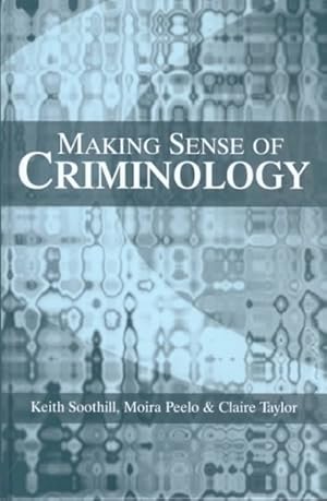 Immagine del venditore per Making Sense of Criminology venduto da GreatBookPrices