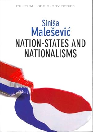 Imagen del vendedor de Nation-States and Nationalisms : Organization, Ideology and Solidarity a la venta por GreatBookPrices