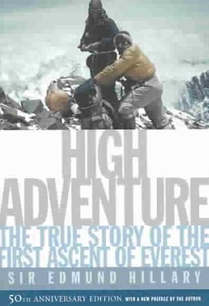 Seller image for High Adventure : The 50th Anniversary of the Historic Climb for sale by GreatBookPrices