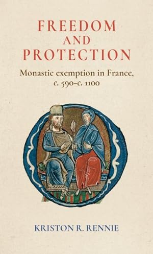 Immagine del venditore per Freedom and Protection : Monastic Exemption in France, C. 590-c. 1100 venduto da GreatBookPrices