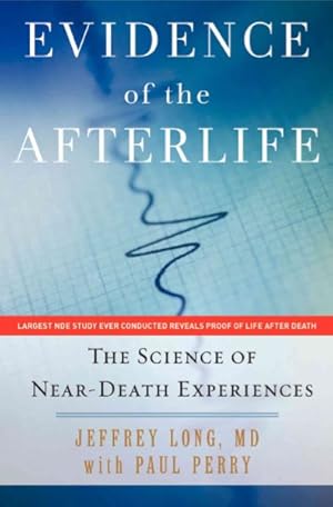 Immagine del venditore per Evidence of the Afterlife : The Science of Near-Death Experiences venduto da GreatBookPrices
