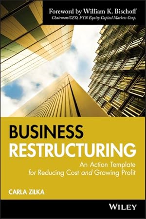 Immagine del venditore per Business Restructuring : An Action Template for Reducing Cost and Growing Profit venduto da GreatBookPrices