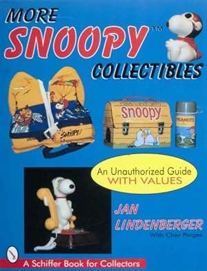 Bild des Verkufers fr More Snoopy Collectibles : An Unauthorized Guide zum Verkauf von GreatBookPrices